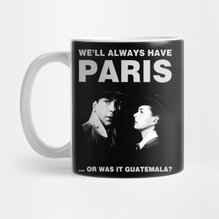We'll Always Have Paris Mug